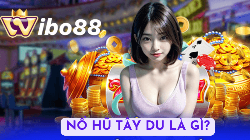 Mẹo và Chiến Lược Chơi Nổ Hũ Tây Du