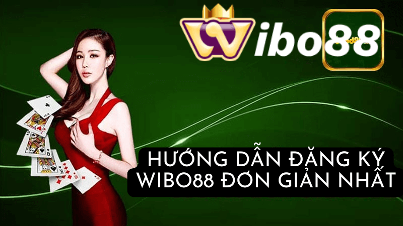 Lợi ích khi đăng ký tài khoản tại Wibo88